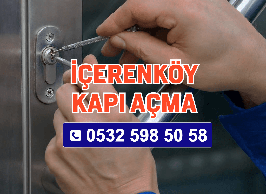 İçerenköy Kapı Açma